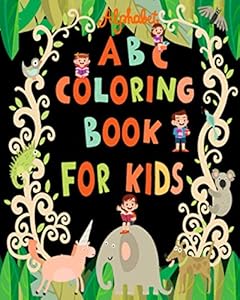 abc coloring book for kids: 2020 high-quality black&white Alphabet coloring book for kids ages 2-4. Toddler ABC coloring book