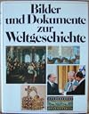 Bilder und Dokumente zur Weltgeschichte