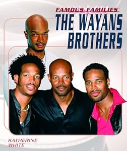 The Wayans Brothers (Famous Families)
