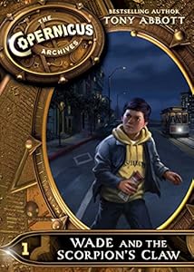 The Copernicus Archives #1: Wade and the Scorpion's Claw