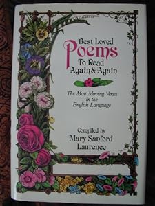 Best Loved Poems to Read Again and Again: The Most Moving Verses in the English Language