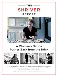 The Shriver Report: A Woman's Nation Pushes Back from the Brink