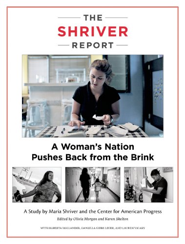 The Shriver Report: A Woman's Nation Pushes Back from the Brink by Maria Shriver