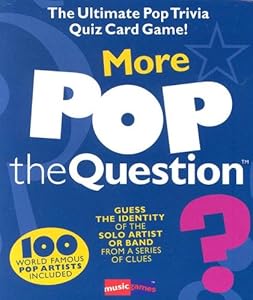 More Pop the Question (The Game Series) (The Game Series) (The Game Series) by Michael Heatley