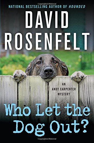 Who Let the Dog Out? by David Rosenfelt