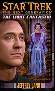 Star Trek: The Next Generation: The Light Fantastic by Jeffrey Lang
