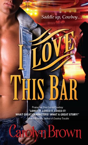 I Love This Bar (Honky Tonk) by Carolyn Brown