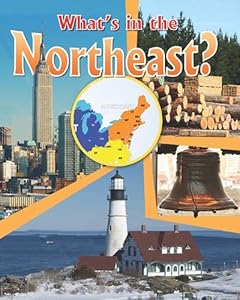 What's in the Northeast? by Lynn Peppas