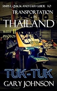 Simple, Quick and Easy Guide to Transportation in Thailand with 11 Photos - Tuk-Tuk.