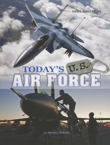 Today's U.S. Air Force by Michael Burgan