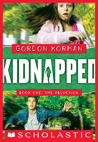 Kidnapped #1: The Abduction by Gordon Korman