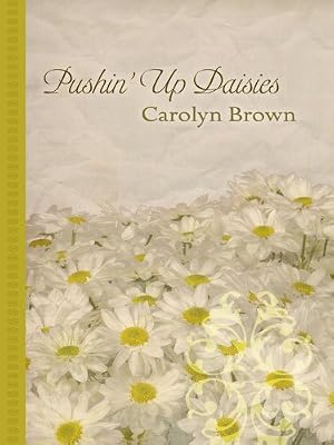 Pushin' Up Daisies