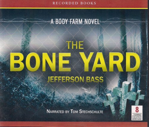 The Bone Yard by Jefferson Bass