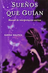Suenos que guian by Karina Malpica