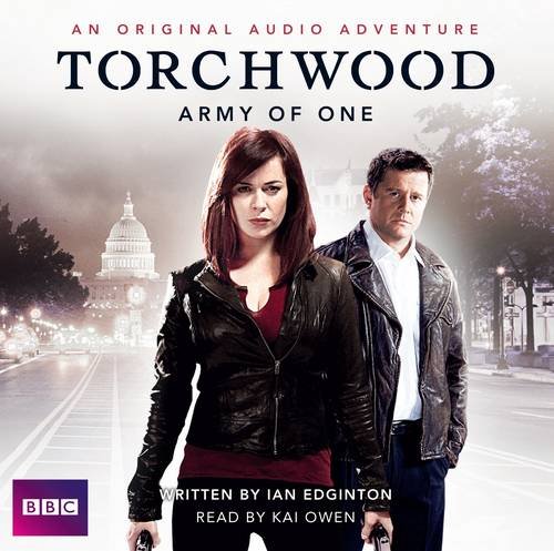 Torchwood: Army of One: An Original Audio Adventure by Ian Edington