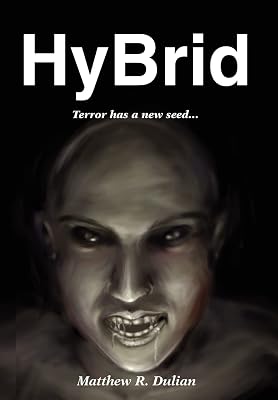 Hybrid: Terror Has a New Seed...