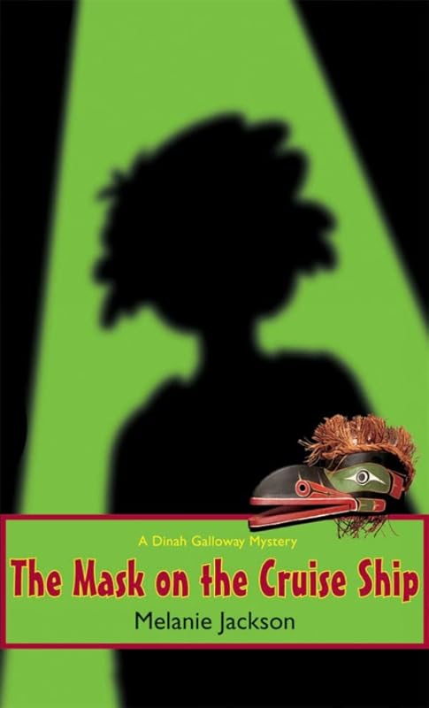 The Mask on Cruise Ship (Dinah Galloway Book 2) by Melanie Jackson