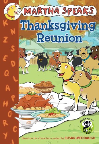 Martha Speaks: Thanksgiving Reunion by Susan Meddaugh