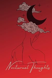 Nocturnal Thoughts by Aunyx Ashby