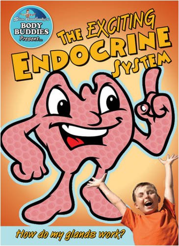 The Exciting Endocrine System: How Do My Glands Work? (Slim Goodbody's Body Buddies) by John Burstein