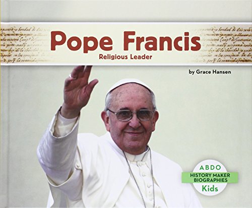 Pope Francis:: Religious Leader by Grace Hansen