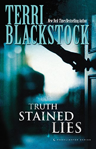 Truth Stained Lies: Truth Stained Lies, Distortion, Twisted Innocence by Terri Blackstock