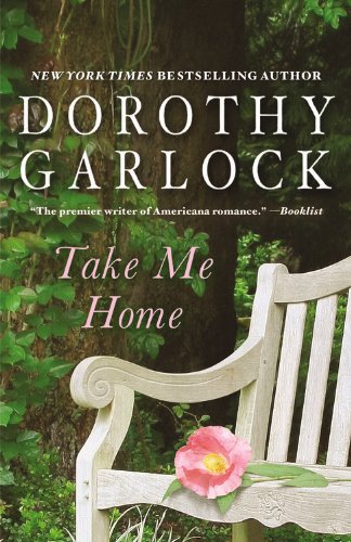 Take Me Home by Dorothy Garlock