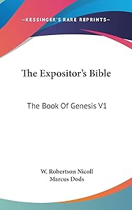 The Expositor's Bible: The Book Of Genesis V1