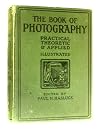 The book of photography, practical, theoretic and applied, ed. by Paul N. Hasluck