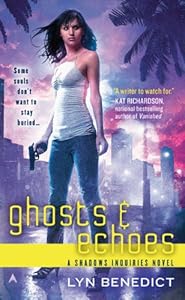 Ghosts &amp; Echoes by Lyn Benedict