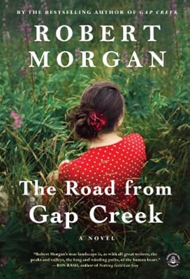 The Road from Gap Creek: A Novel