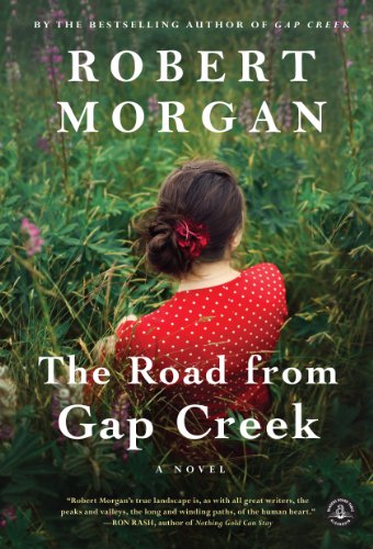 The Road from Gap Creek: A Novel by Robert Morgan