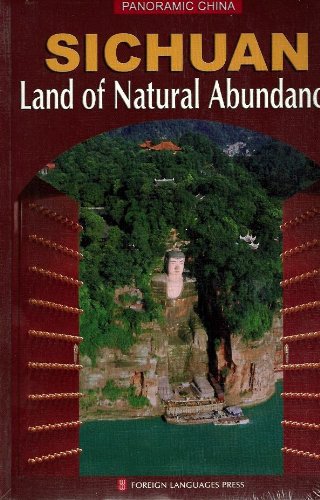 Sichuan, Land of Natural Abundance (Panoramic China) by F. L. P.