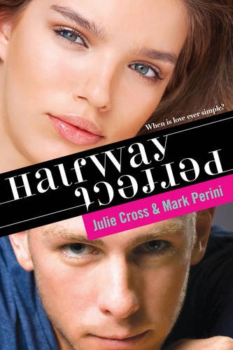 Halfway Perfect by Julie Cross