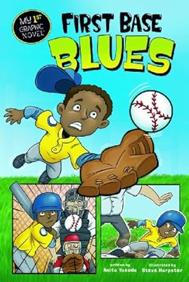 First Base Blues (My First Graphic Novel)