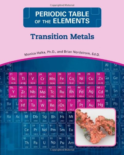 Transition Metals by Monica Halka