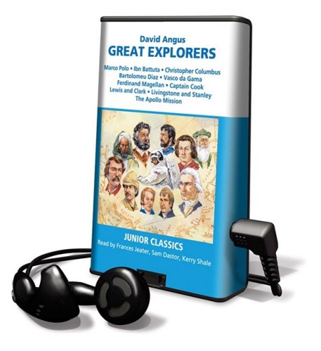 Great Explorers: Library Edition (Junior Classics) by David Angus