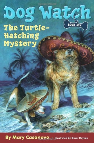 The Turtle-Hatching Mystery by Mary Casanova