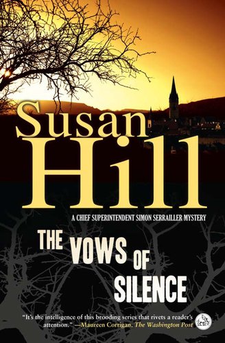 The Vows of Silence: A Simon Serrailler Mystery by Susan Hill
