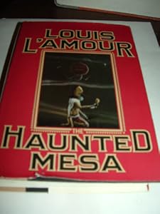 The Haunted Mesa