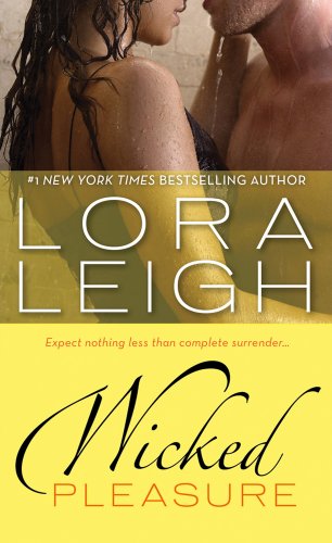 Wicked Pleasure (Bound Hearts) by Lora Leigh