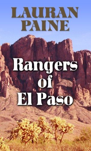Rangers of El Paso by Lauran Paine