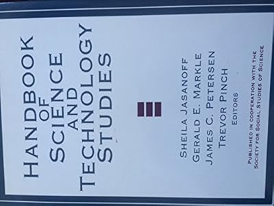 Handbook of Science and Technology Studies