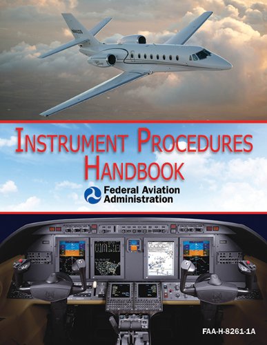 Instrument Procedures Handbook by Federal Aviation Administration