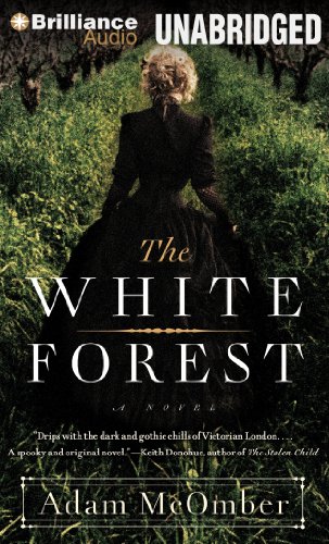 The White Forest by Adam McOmber