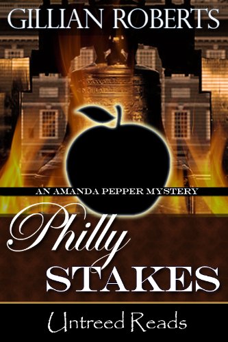 Philly Stakes (An Amanda Pepper Mystery Book 2) by Gillian Roberts