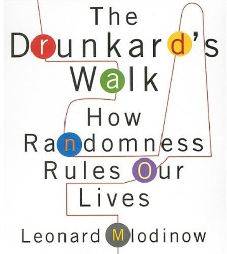 The Drunkard's Walk: How Randomness Rules Our Lives (Your Coach in a Box) by Leonard Mlodinow