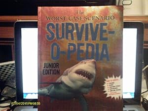 The Worst-Case Scenario Survive-O-Pedia