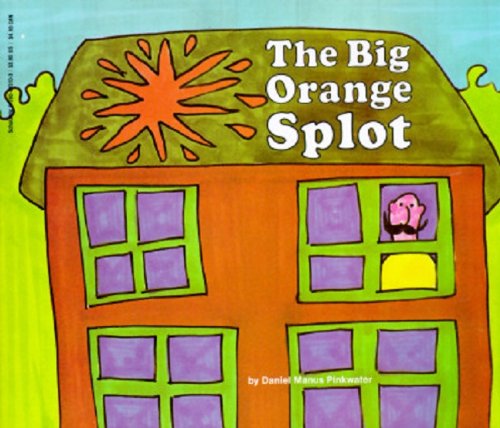 The Big Orange Splot (Turtleback School & Library Binding Edition) by Daniel Pinkwater