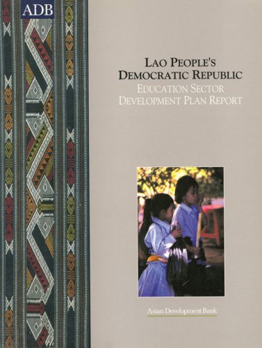 Lao People's Democratic Republic: Education Sector by Asian Development Bank